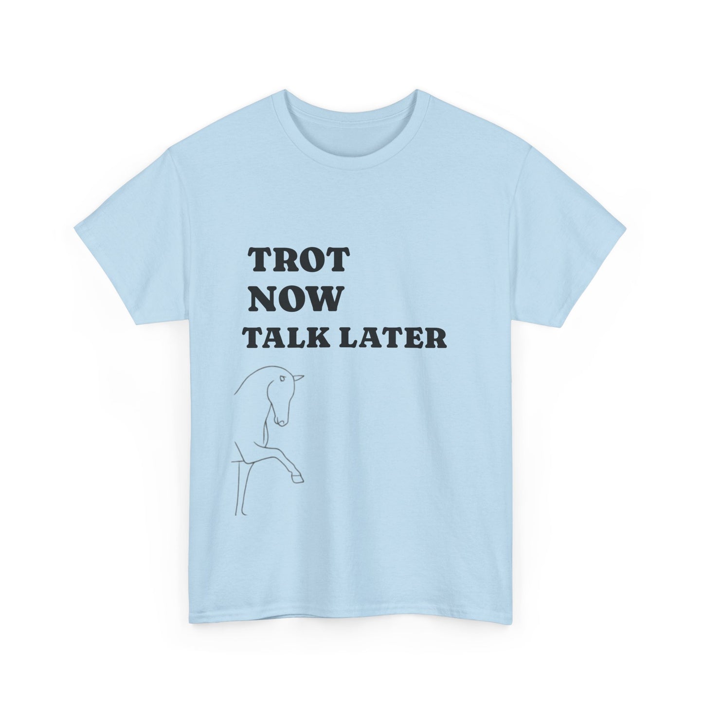 Tee - Trot Now Talk Later