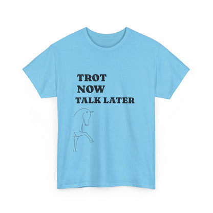 Tee - Trot Now Talk Later