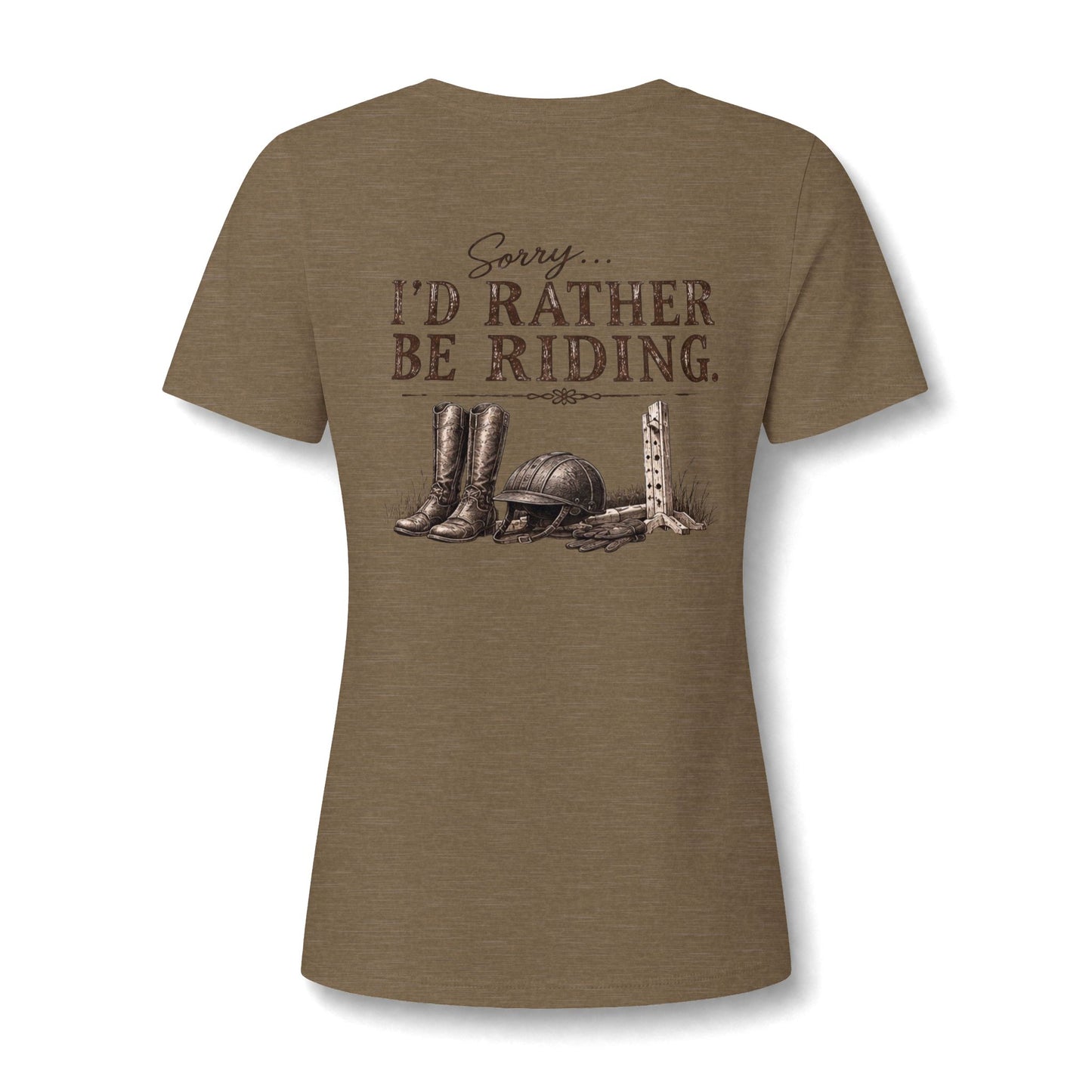 " Sorry Id Rather be Riding" T Shirt