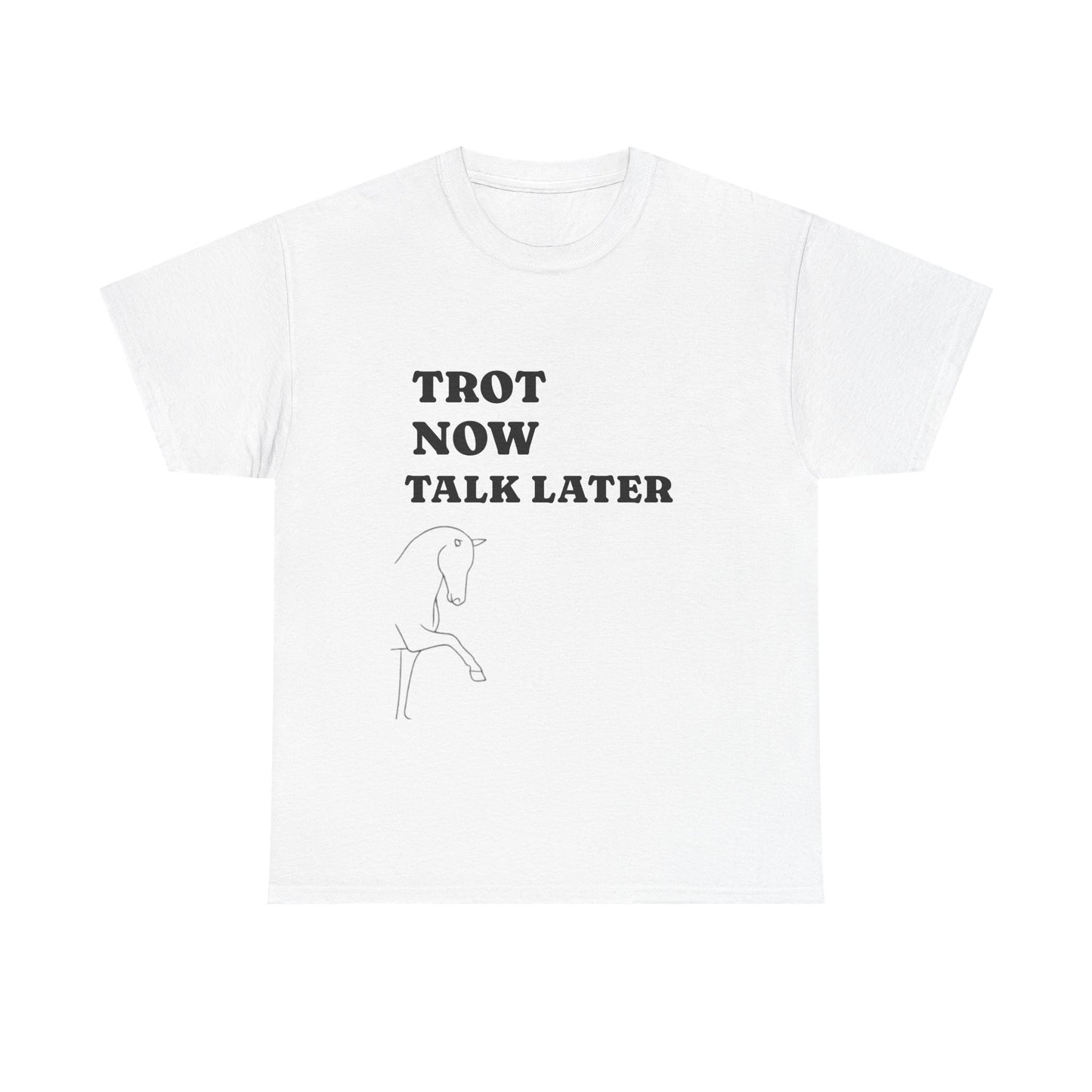 Tee - Trot Now Talk Later