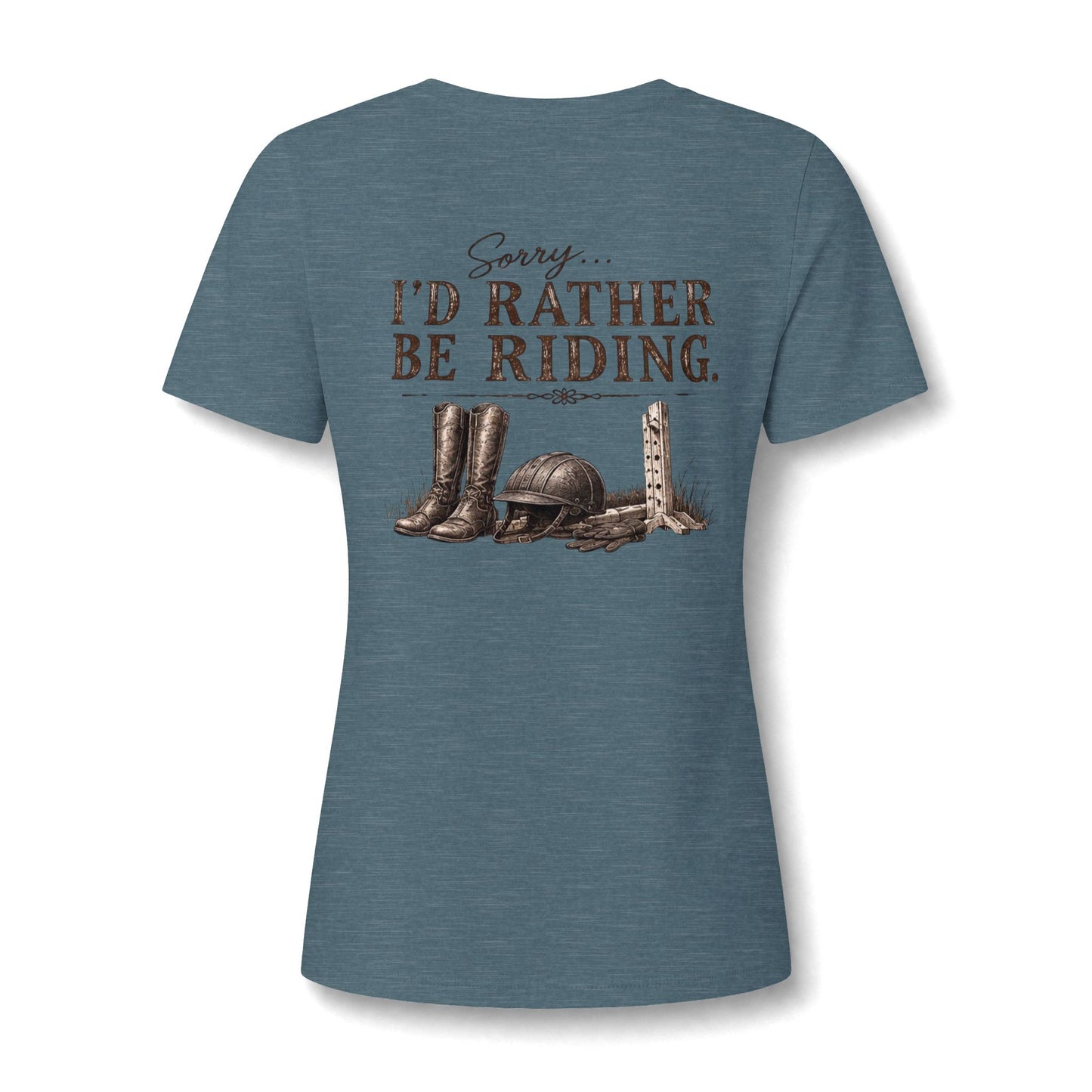 " Sorry Id Rather be Riding" T Shirt