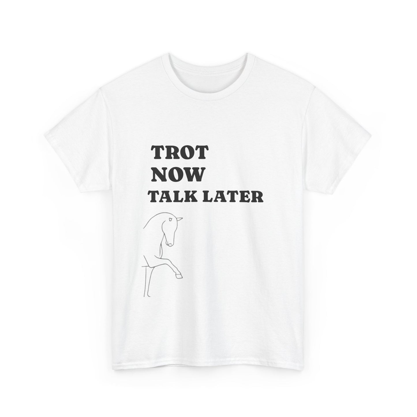 Tee - Trot Now Talk Later