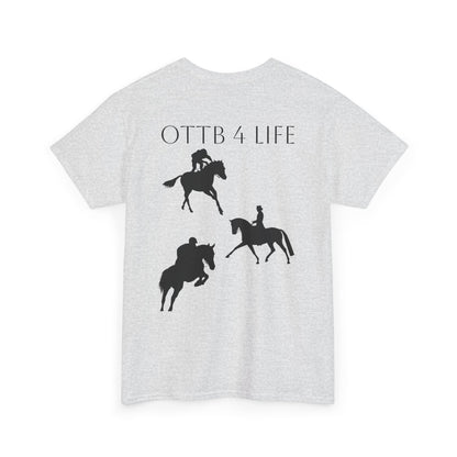 OTTB 4 Life T Shirt